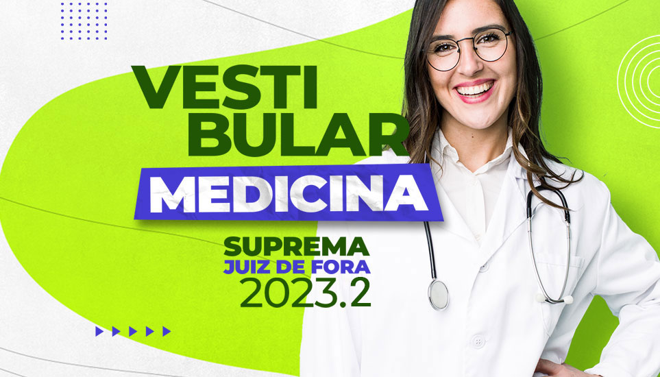 Vestibular em Medicina Faculdade Suprema Juiz de Fora Vestibular em Medicina Faculdade Suprema Juiz de Fora
